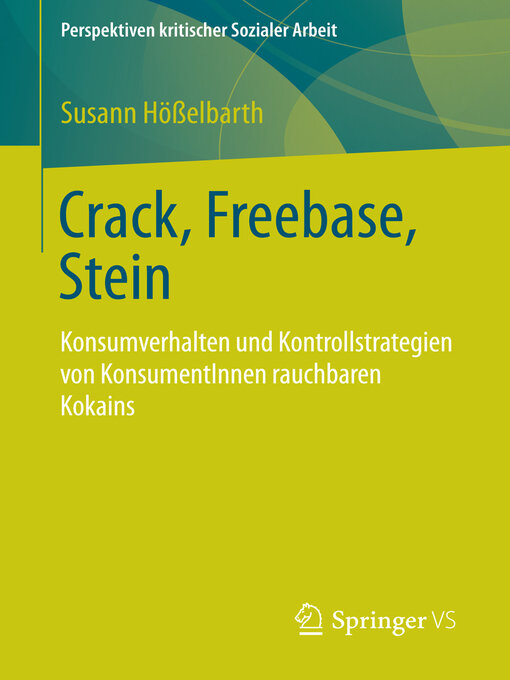 Title details for Crack, Freebase, Stein by Susann Hößelbarth - Available